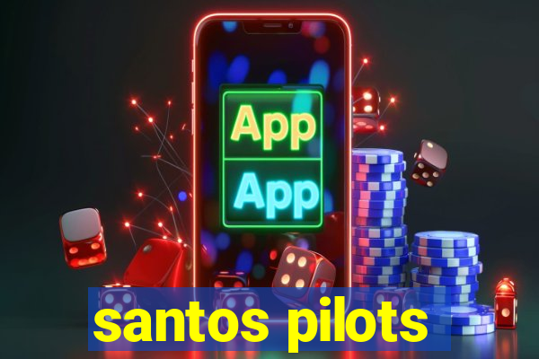 santos pilots