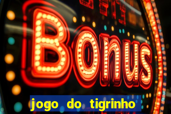 jogo do tigrinho pagando agora