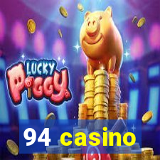 94 casino