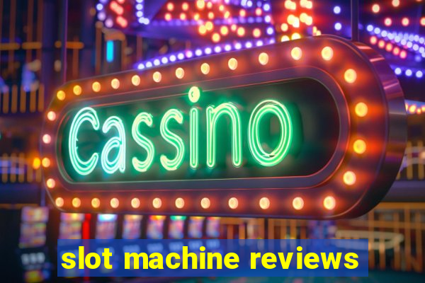 slot machine reviews