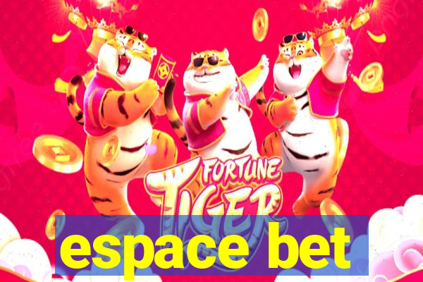 espace bet