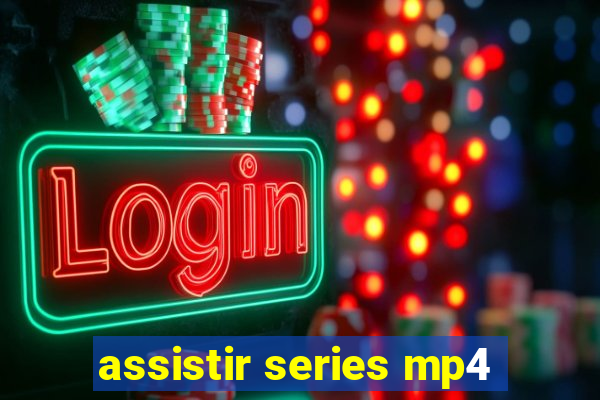 assistir series mp4