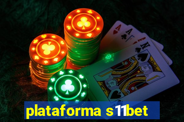 plataforma s11bet