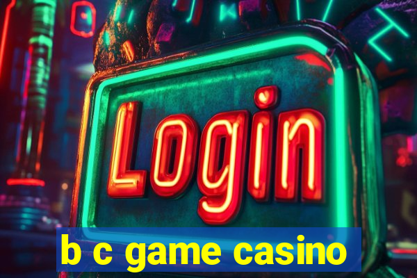 b c game casino