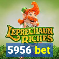 5956 bet