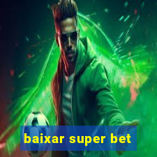 baixar super bet