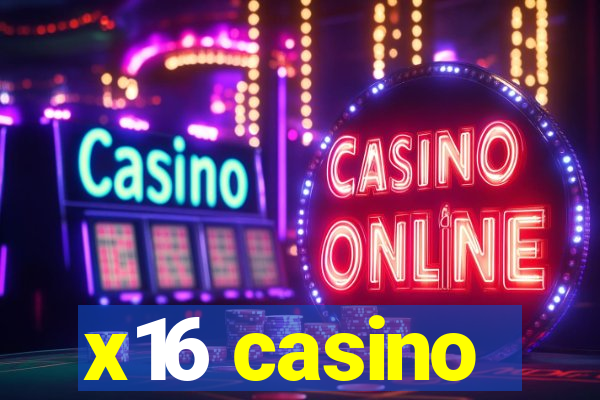 x16 casino