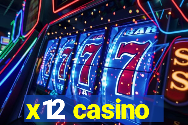 x12 casino