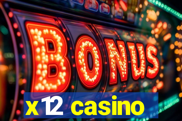 x12 casino