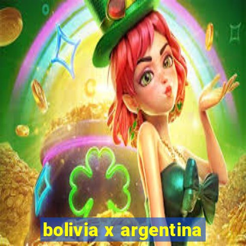 bolivia x argentina