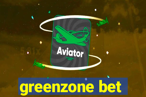 greenzone bet