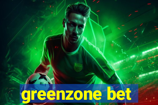 greenzone bet