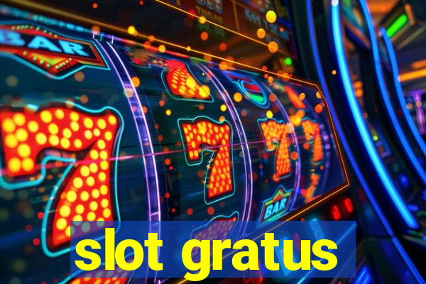 slot gratus