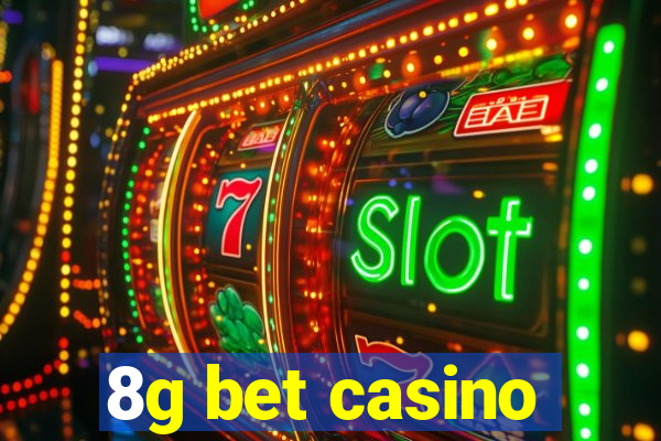 8g bet casino