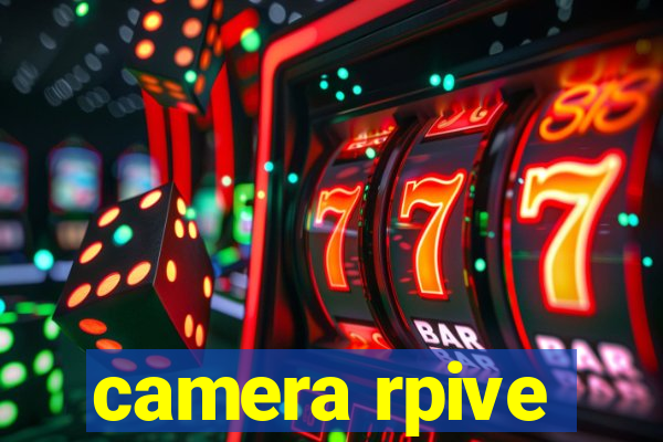 camera rpive