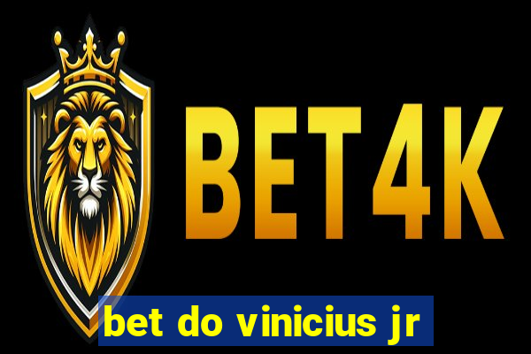 bet do vinicius jr