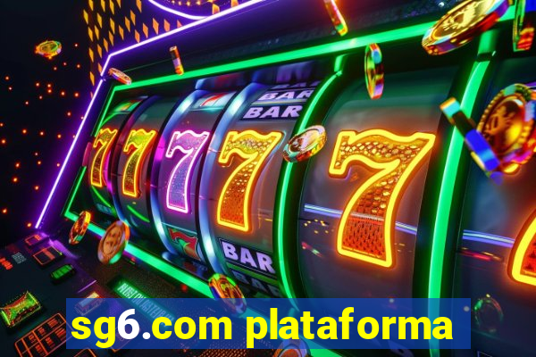 sg6.com plataforma