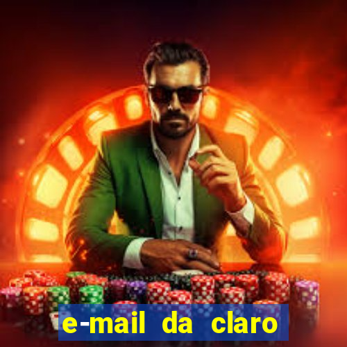 e-mail da claro para enviar comprovante de pagamento