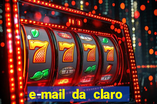 e-mail da claro para enviar comprovante de pagamento