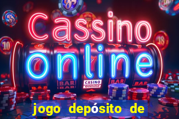 jogo depósito de 1 real