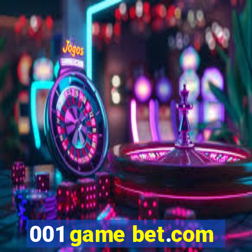 001 game bet.com