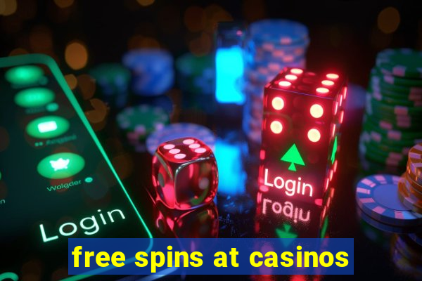 free spins at casinos