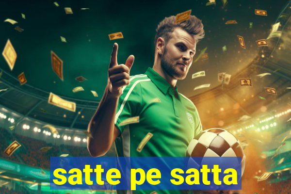 satte pe satta