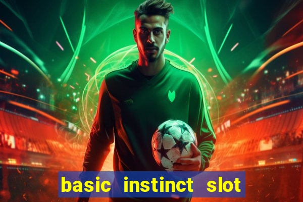 basic instinct slot free play