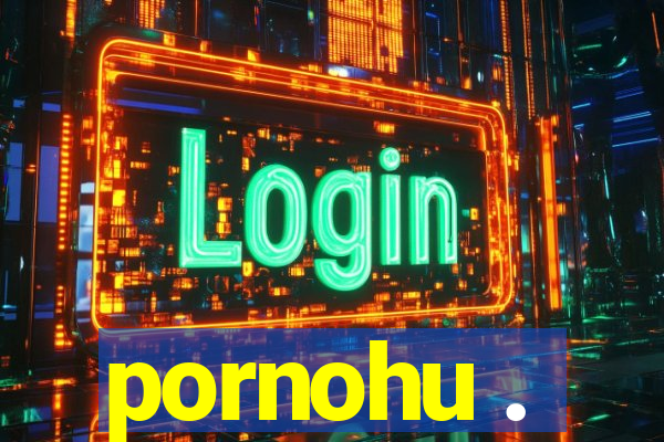 pornohu .