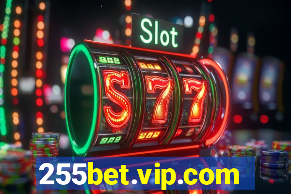 255bet.vip.com