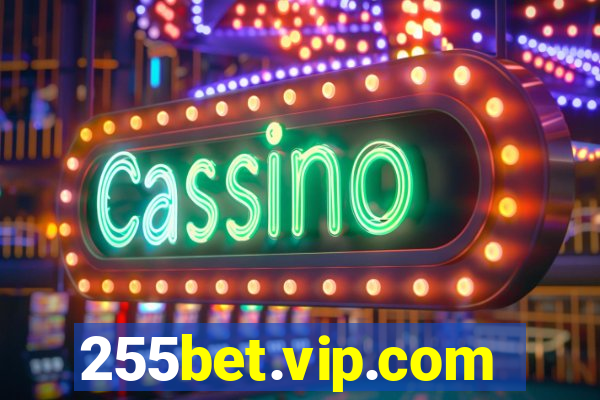 255bet.vip.com