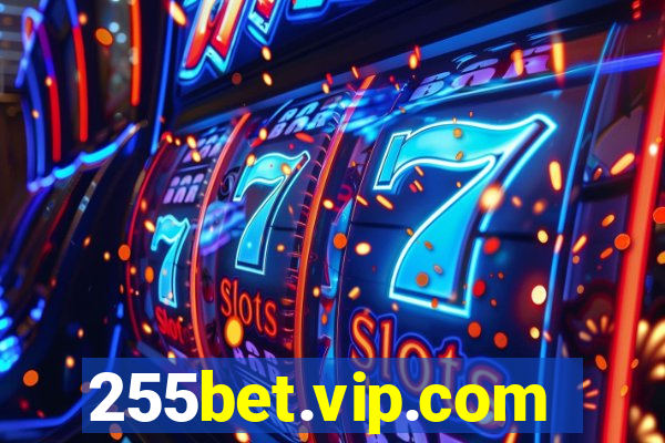 255bet.vip.com