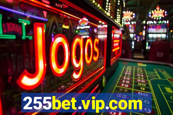 255bet.vip.com