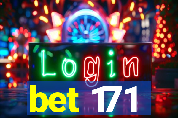 bet 171