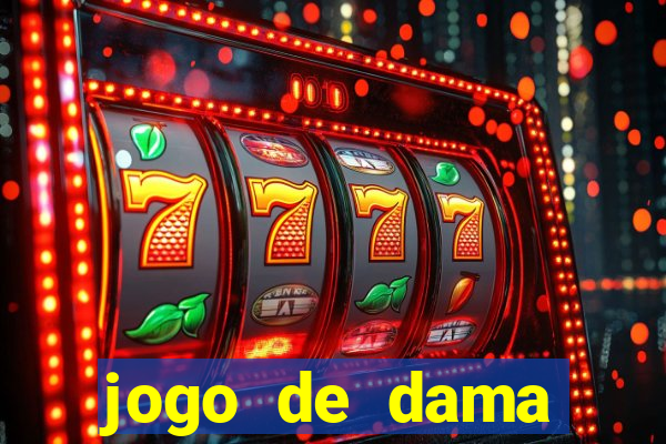 jogo de dama valendo dinheiro