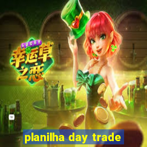 planilha day trade