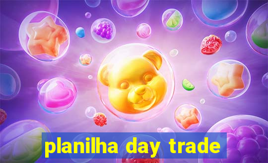 planilha day trade