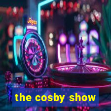 the cosby show