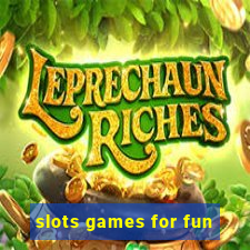 slots games for fun