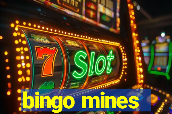 bingo mines