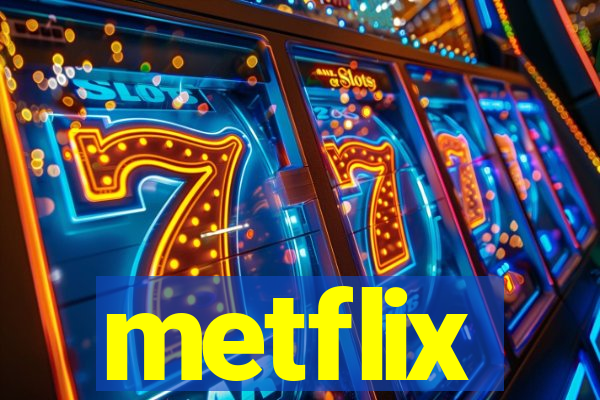 metflix