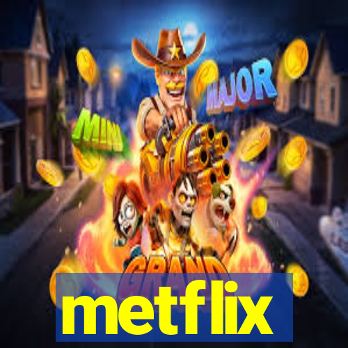 metflix