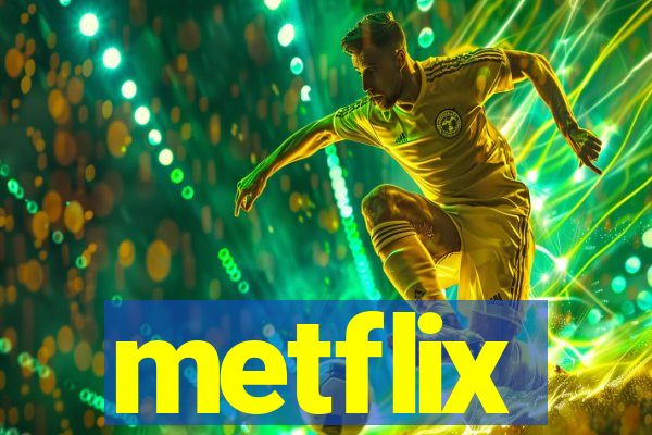 metflix