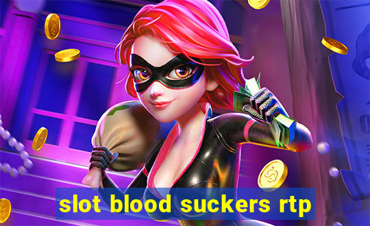 slot blood suckers rtp