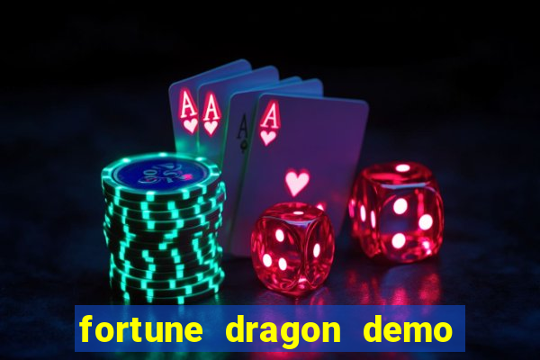 fortune dragon demo grátis com ganho certo