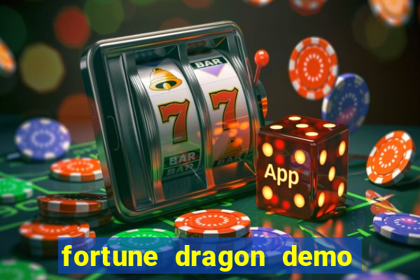 fortune dragon demo grátis com ganho certo