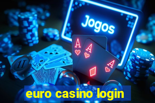 euro casino login