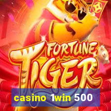 casino 1win 500