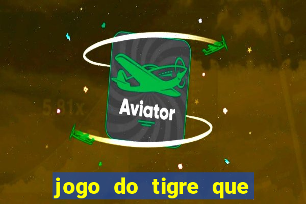 jogo do tigre que pode depositar 1 real