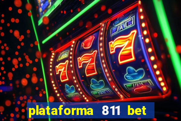 plataforma 811 bet paga mesmo